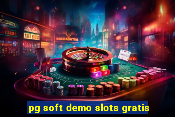 pg soft demo slots gratis